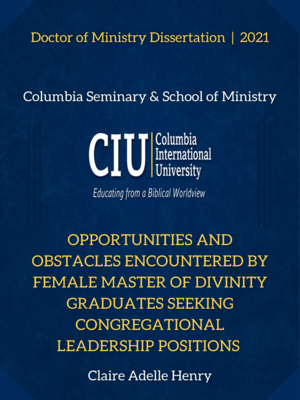 cover image of Opportunities and obstacles encountered by female master of  Divinity graduates seeking congregational leadership positions
